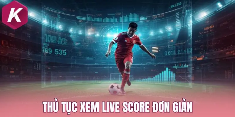 Thủ tục xem live score đơn giản