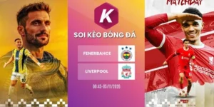 Tỷ lệ kèo Fenerbahce vs Liverpool, C1 - 5/11/2026