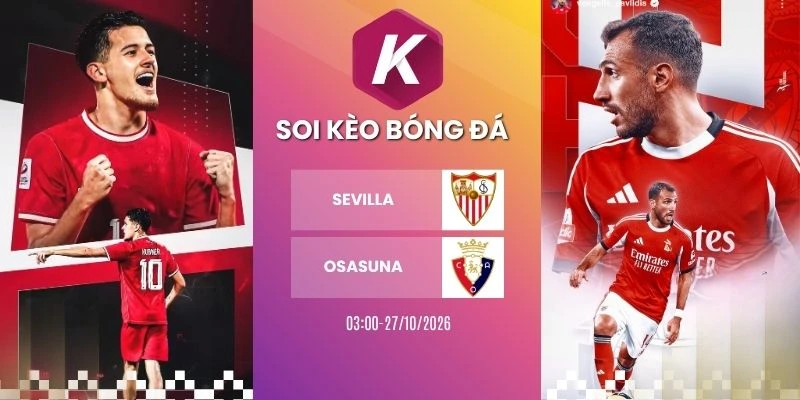 Soi kèo nhà cái Sevilla vs Osasuna, La Liga - 27/10/2026