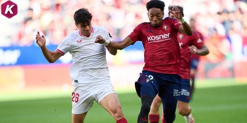 Thông tin trước trận Sevilla vs Osasuna