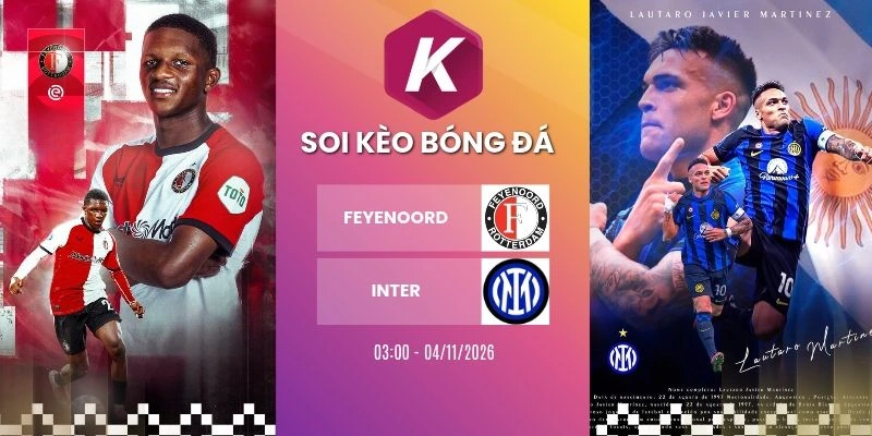 Tỷ lệ kèo Feyenoord vs Inter, C1 - 4/11/2026
