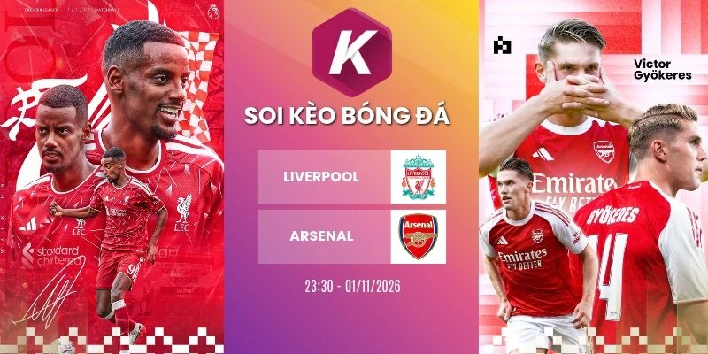 Tỷ lệ kèo Liverpool vs Arsenal, NHA - 1/11/2026